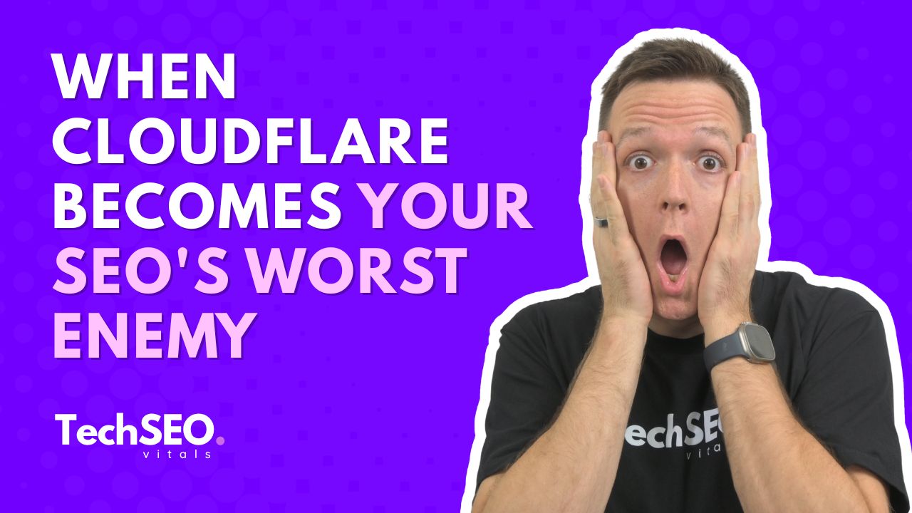 Když se Cloudflare stane největším nepřítelem vašeho SEO