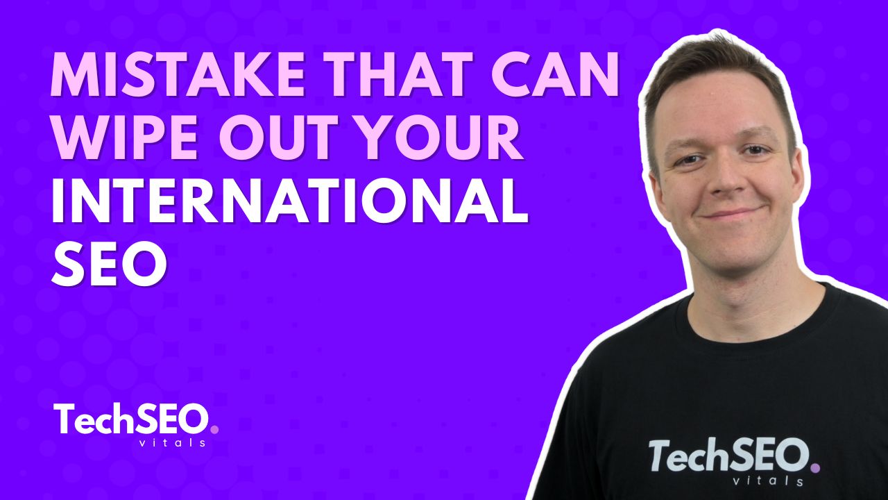 Chyba, která dokáže zničit vaše mezinárodní SEO